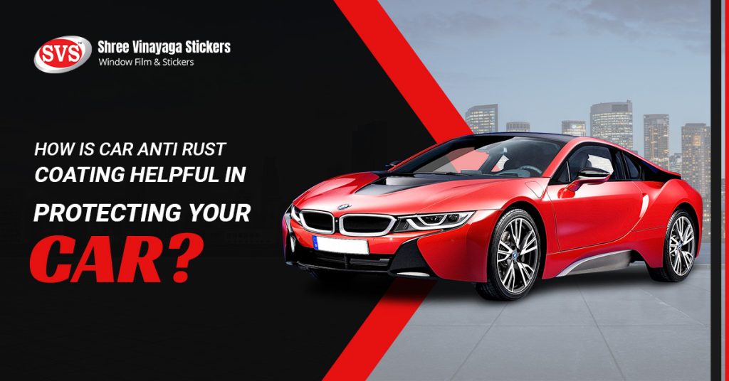 car anti rust coating to Shield Your Car Shree Vinayaga
